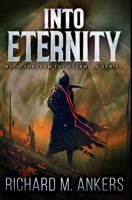 Into Eternity: Premium Hardcover Edition 1034574655 Book Cover