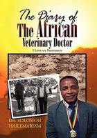 The Diary of the African Veterinary Doctor 1453547681 Book Cover