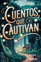 Cuentos Que Cautivan (Spanish Edition) B0DWR31Z3W Book Cover