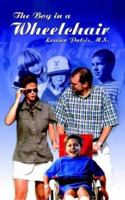 The Boy in a Wheelchair 1410716775 Book Cover