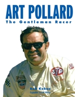 Art Pollard: The Gentleman Racer 1088679129 Book Cover