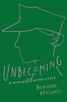 Unbecoming: A Memoir of Disobedience 1501162543 Book Cover