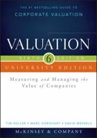 Valuation: Measuring and Managing the Value of Companies