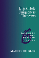 Black Hole Uniqueness Theorems 0521567351 Book Cover