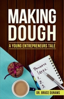 Making Dough: A Young Entrepreneurs Tale 069287089X Book Cover