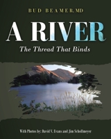 A River: The Thread That Binds 1535609095 Book Cover