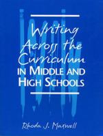 Writing Across the Curriculum in Middle and High Schools 0205153259 Book Cover