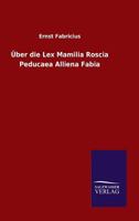 Uber Die Lex Mamilia Roscia Peducaea Alliena Fabia 3846041769 Book Cover