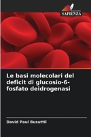 Le basi molecolari del deficit di glucosio-6-fosfato deidrogenasi (Italian Edition) 6209545483 Book Cover