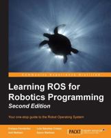 Learning ROS for Robotics Programming 1783987588 Book Cover