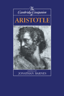 The Cambridge Companion to Aristotle 0521422949 Book Cover