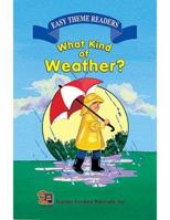 What Kind of Weather? Easy Reader 1557348987 Book Cover