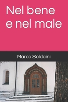 Nel bene e nel male B08L47RVW1 Book Cover