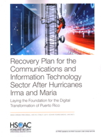 Recovery Plan for the Communications and Information Technology Sector After Hurricanes Irma and Maria: Laying the Foundation for the Digital Transformation of Puerto Rico 1977403832 Book Cover