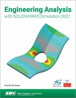 Engineering Analysis with SOLIDWORKS Simulation 2021 1630573833 Book Cover