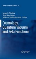 Cosmology, Quantum Vacuum and Zeta Functions: In Honor of Emilio Elizalde 3642268439 Book Cover