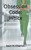 Obsession Code: White B0G2SGJB55 Book Cover
