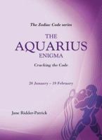 The Aquarius Enigma: Cracking the Code (Zodiac Code) 1840185244 Book Cover