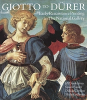 Giotto to Durer: Early Renaissance Painting in the National Gallery (National Gallery London Publications) 0300050828 Book Cover