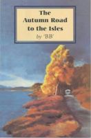 The Autumn Road to the Isles 0905899377 Book Cover