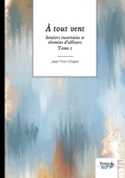 Sentiers incertains et chemins d'ailleurs - Tome 1: À tout vent 2383515590 Book Cover