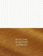 Hexagonal Graph Paper Notebook : 1/2 Hexagonal Rule, 144 Pages 1978447574 Book Cover