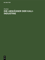 Die Abwässer der Kali-Industrie (German Edition) 3486742043 Book Cover