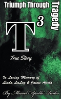 Triumph Through Tragedy B0C523TPD9 Book Cover