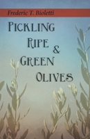 Pickling Ripe and Green Olives 1528713265 Book Cover