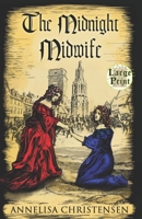 The Midnight Midwife: A novel about a mother and her children (Large Print) 1916087701 Book Cover