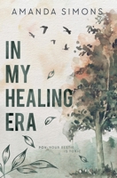 In My Healing Era B0FNCSX7BB Book Cover