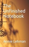 The Unfinished Notebook B0CR89PMZ4 Book Cover