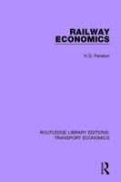 Railway Economics 1138636835 Book Cover