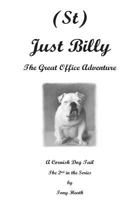 (St) Just Billy - The Great Office Adventure 1507678444 Book Cover