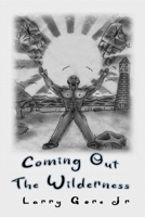 Coming Out The Wilderness B09VWCLF9W Book Cover
