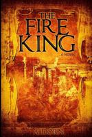 The Fire King 1983313971 Book Cover