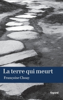 LA TERRE QUI MEURT 2213662541 Book Cover