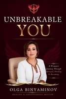 Unbreakable You: A Woman’s Journey Through Betrayal, Healing, and Becoming B0H8J11WRN Book Cover