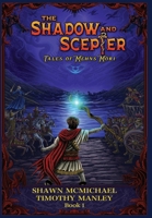 The Shadow and Scepter: Tales of Méhns Móri: A Dark Historical Fantasy of Greek Gods, Relics, and War (BOOK 1) B0H1V8GDMC Book Cover