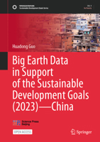 Big Earth Data in Support of the Sustainable Development Goals (2023) – China (Sustainable Development Goals Series) 9819526353 Book Cover