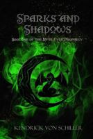 Sparks and Shadows 1517182999 Book Cover
