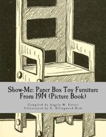 Show-Me: Paper Box Toy Furniture from 1914 (Picture Book) 1523276533 Book Cover