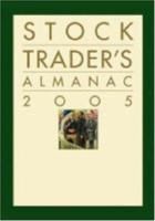 Stock Trader's Almanac 2005 (Stock Trader's Almanac) 0471649368 Book Cover