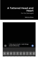 A Tattered Head and Heart 1716233941 Book Cover