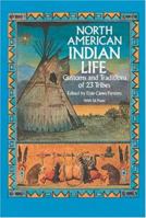 North American Indian Life: Customs and Traditions of 23 Tribes 0486273776 Book Cover