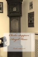 Clocke-stoppers Angel Haar 1502417456 Book Cover
