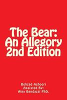 The Bear: An Allegory 2nd Edition 1978234880 Book Cover