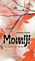 Momiji: Ein japanischer Herbst (German Edition) 3384959256 Book Cover