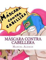 Máscara contra cabellera 1499119518 Book Cover