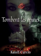 Tombent les épines (French Edition) B0FDVG9PLK Book Cover